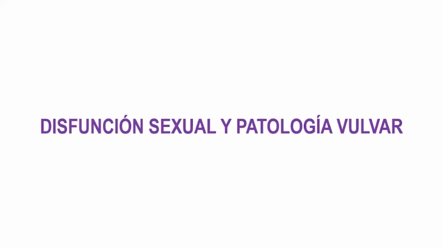 Disfunción Sexual y Patología Vulvar